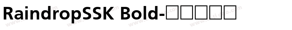 RaindropSSK Bold字体转换
